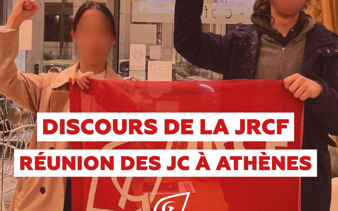 DISCOURS DE LA JRCF À LA RÉUNION DES JC À ATHÈNES – 16-21 NOVEMBRE 2023