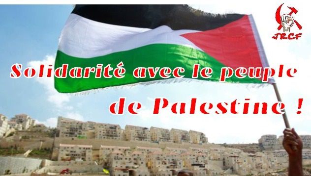 Justice, indépendance nationale et socialisme pour le peuple et la jeunesse de Palestine !