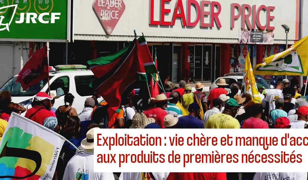 La France et le système colonial – l’exemple des Antilles françaises (2/3) : vie chère et manque d’accès aux produits de premières nécessités